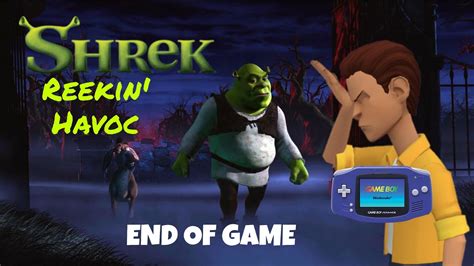 Lets Play Shrek Reekin Havoc Gba The End Finally Youtube