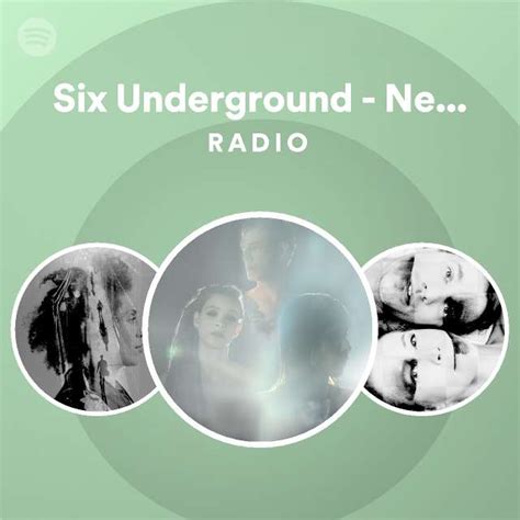 Six Underground Nellee Hoopers Edit Radio Playlist By Spotify Spotify