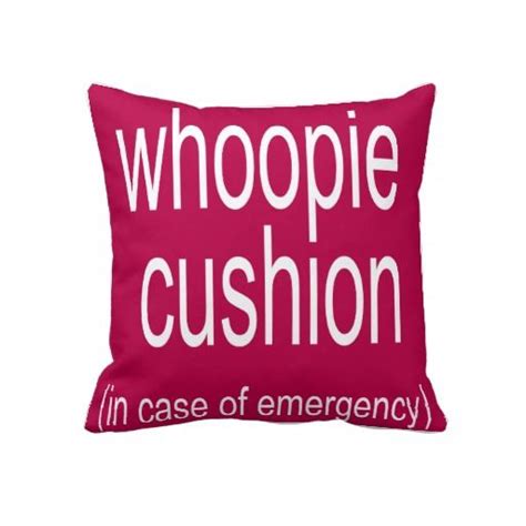 Whoopie Cushion In Case Of Emergency Hahaha In Case Of Emergency