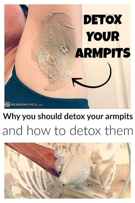 Why You Should Detox Your Armpits And How To Detox Them In 2020