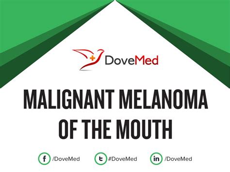 Malignant Melanoma Of The Mouth