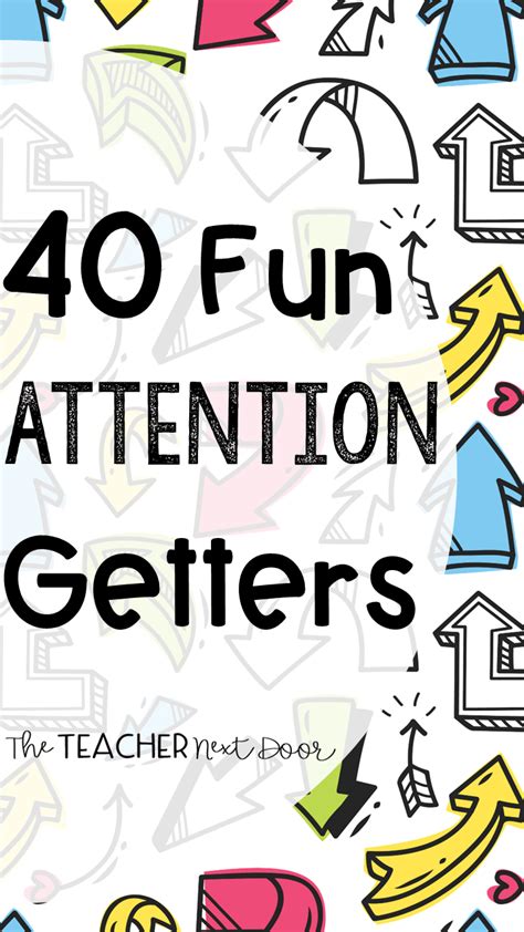 40 Fun Attention Getters The Teacher Next Door Classroom Chants New