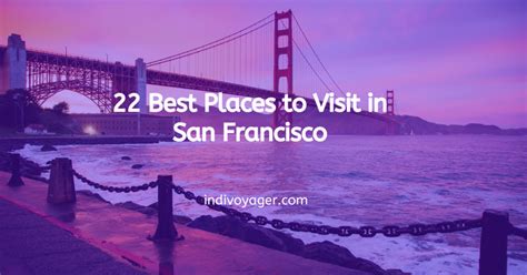 22 Best Places To Visit In San Francisco Indivoyager