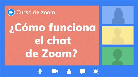 ¿cómo Funciona El Chat De Zoom Curso De Zoom App Youtube