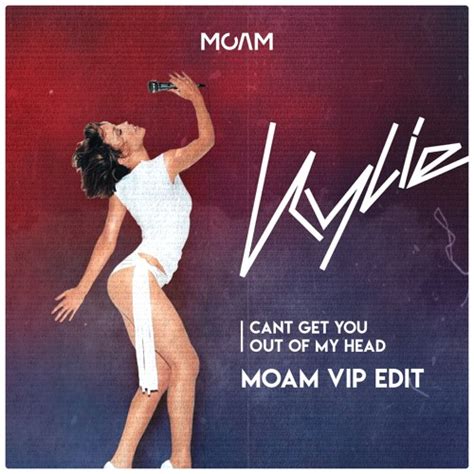 Stream Kylie Minogue Cant Get You Out Of My Head Moam Vip Edit By