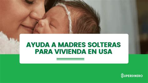 Ayuda A Madres Solteras Para Vivienda En Usa 4 Recursos Gratuitos