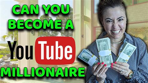 How Can You Become A Millionaire On Youtube Youtube