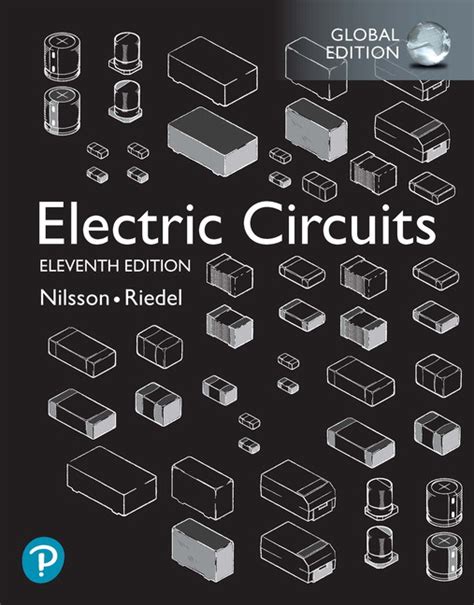 Nilsson And Riedel Electric Circuits Global Edition 11th Edition Pearson