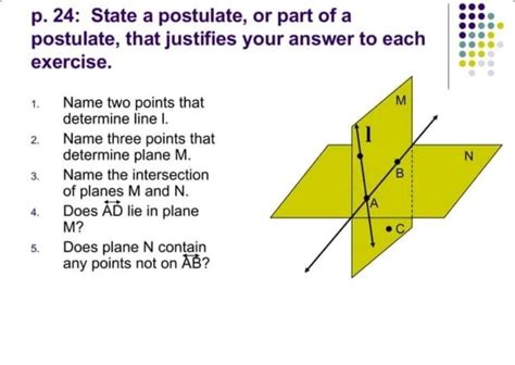 State A Postulate Or Part Of A Postulate That Justifies Your Answer