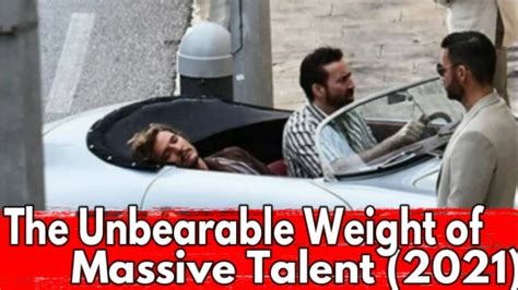The Unbearable Weight Of Massive Talent 2021 March 19 Trailer 4k
