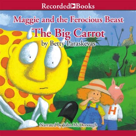 Maggie and the Ferocious Beast: The Big Carrot - Audiobook ...