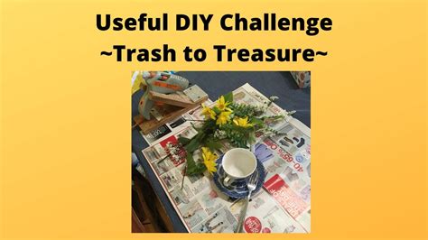 Trash To Treasure ~useful Diy Challenge April 2020~ Youtube
