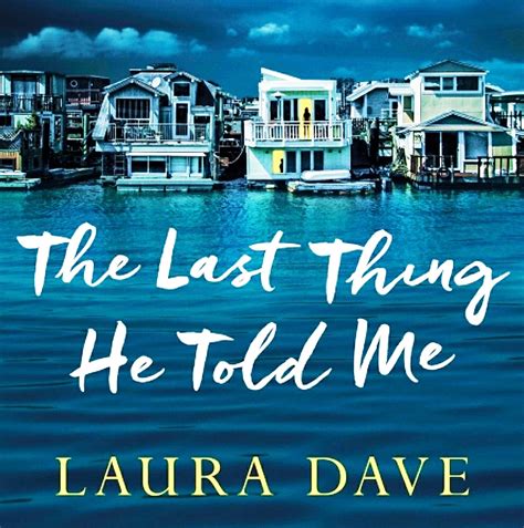 Books Review Of The Last Thing He Told Me Laura Dave 2021 Mind