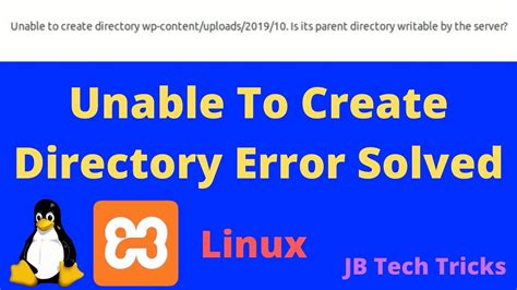 Solved Unable To Create Directory Is Its Parent Directory Writable By
