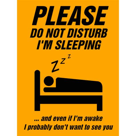 Large selection of do not disturb signs in different styles , sizes and price levels. Funny do not disturb sign