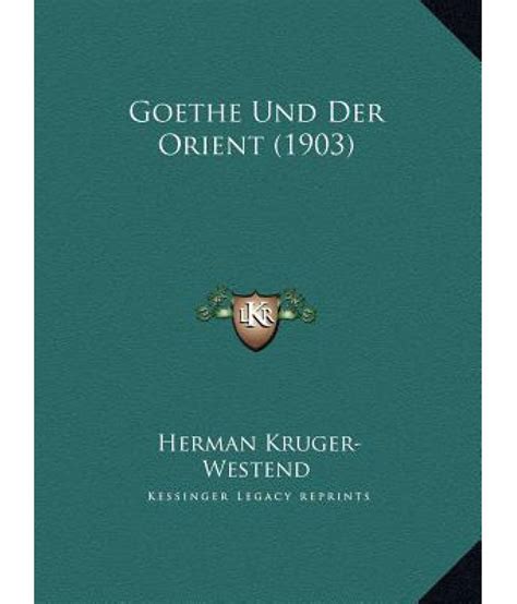 Goethe Und Der Orient (1903): Buy Goethe Und Der Orient (1903) Online ...