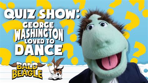 Quiz Show George Washington Loved To Dance Youtube