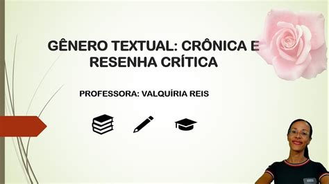 Importantes Recursos De Reflexão E Crítica Próprios Do Gênero Textual