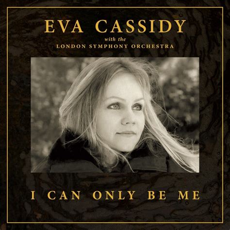 eva cassidy eva cassidy with the london symphony orchestra i can only be me reviews