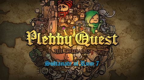 Letsplay Plebby Quest Sultanate Of Rum 7 Youtube