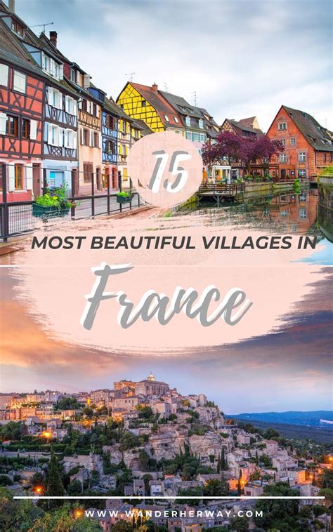 15 most beautiful villages in france wander her way beautiful villages countryside travel