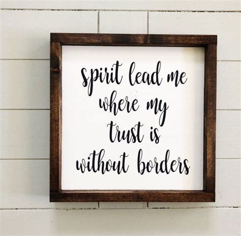 Spirit Lead Me Where My Trust Is Without Borders Sign Oceans Etsy