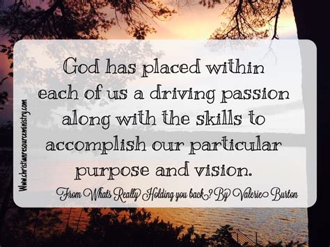 God Gives The Passion And The Skills