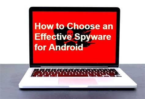 How To Choose An Effective Spyware For Android In 2020 Applescoop