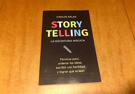 Storytelling La Escritura Mágica Un Libro Para Que Te Lean Cuando