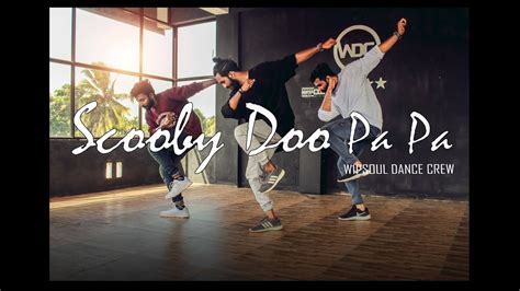 Scooby Doo Pa Pa Dj Kass Anish Choreography Youtube