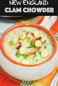 New England Clam Chowder Tender Clams And Smoky Bacon In A Thick