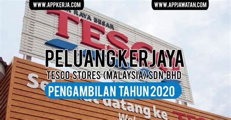 Tesco stores (malaysia) sdn bhd. Jawatan Kosong di Tesco Stores (Malaysia) Sdn Bhd ...