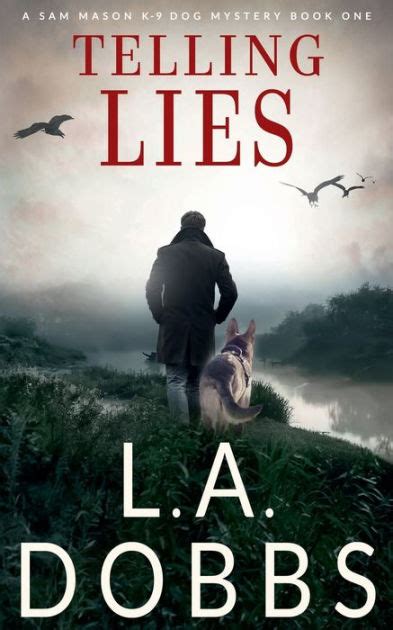 telling lies by l a dobbs paperback barnes and noble®