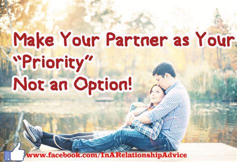 Instead of saying 'i don't have time' try saying 'it's not. Make Your Partner as Your "Priority" Not an Option! | Priorities quotes, Relationship quotes ...