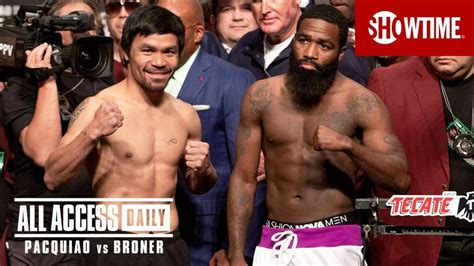 All Access Daily Pacquiao Vs Broner Part 4 See The Fight On Sat