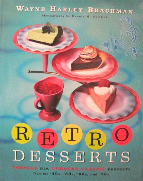 Retro Desserts Retro Desserts Classic Desserts Desserts