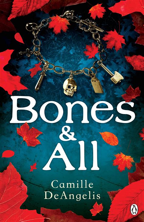 Bones And All By Camille Deangelis Penguin Books New Zealand