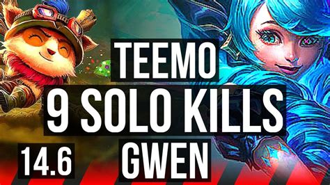 Teemo Vs Gwen Top Solo Kills Legendary Games