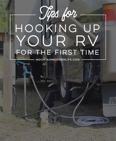 Planning A Trip In Your New Rig Enjoy A Smoother Experience With These Tips For Hooking Up Your