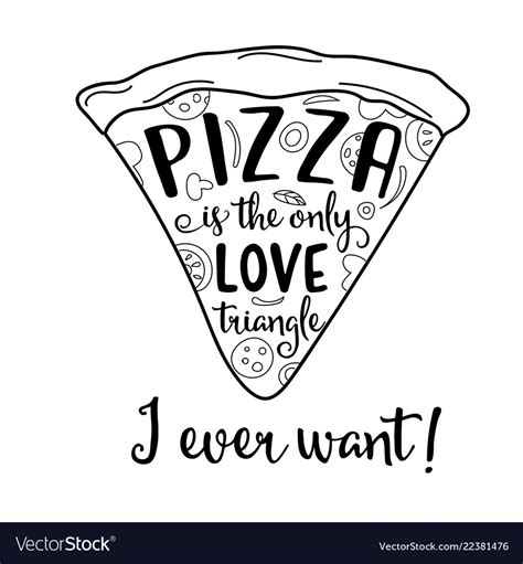 Funny Quote About Love And Pizza Royalty Free Vector Image