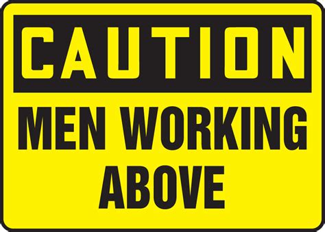 Men Working Above Osha Caution Safety Sign Meqm633
