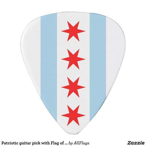Patriotic Guitar Pick With Flag Of Chicago Zazzle Flag Of Chicago