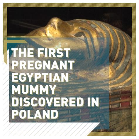 the first pregnant egyptian mummy discovered in poland cgtn