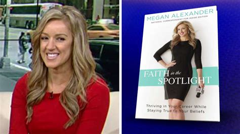 Megan Alexander Puts Faith In The Spotlight On Air Videos Fox News