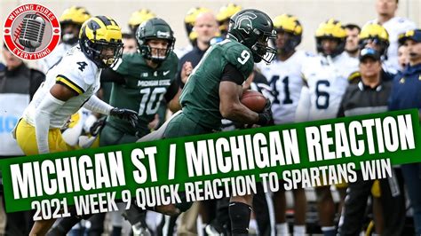 Michigan State Vs Michigan Quick Reaction And Recap 2021 College Football