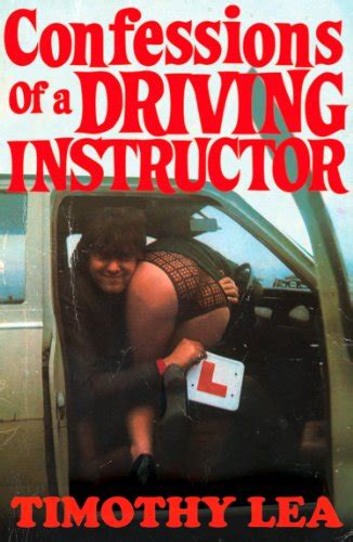 Confessions Of A Driving Instructor Confessions Book 2 Ebook Lea