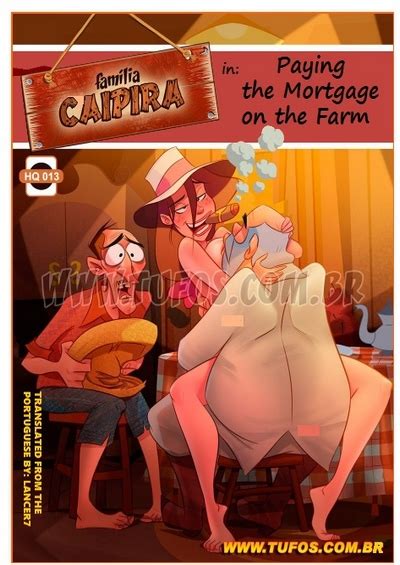 Paying The Mortgage On The Farm Familia Caipira 13 Tufos ⋆ Xxx
