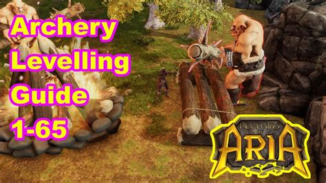 Why not start up this guide to help duders just getting into this game. Archery Levelling Guide 1-65 - Legends Of Aria - YouTube