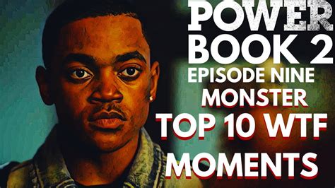 Power Book 2 Episode 9 Top 10 Wtf Moments Power Ghost Youtube