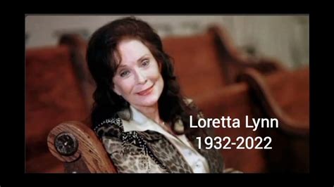 Loretta Lynn 1932 2022 Youtube